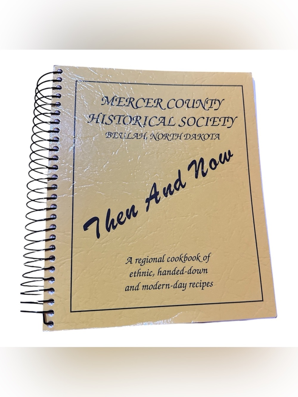 Vintage Cookbook Mercer County Historical Society Beulah ND Then & Now 1994